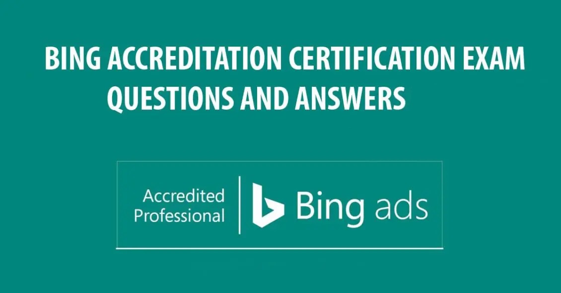 Bing-Accreditation-Certification-Exam-Questions-And-Answers